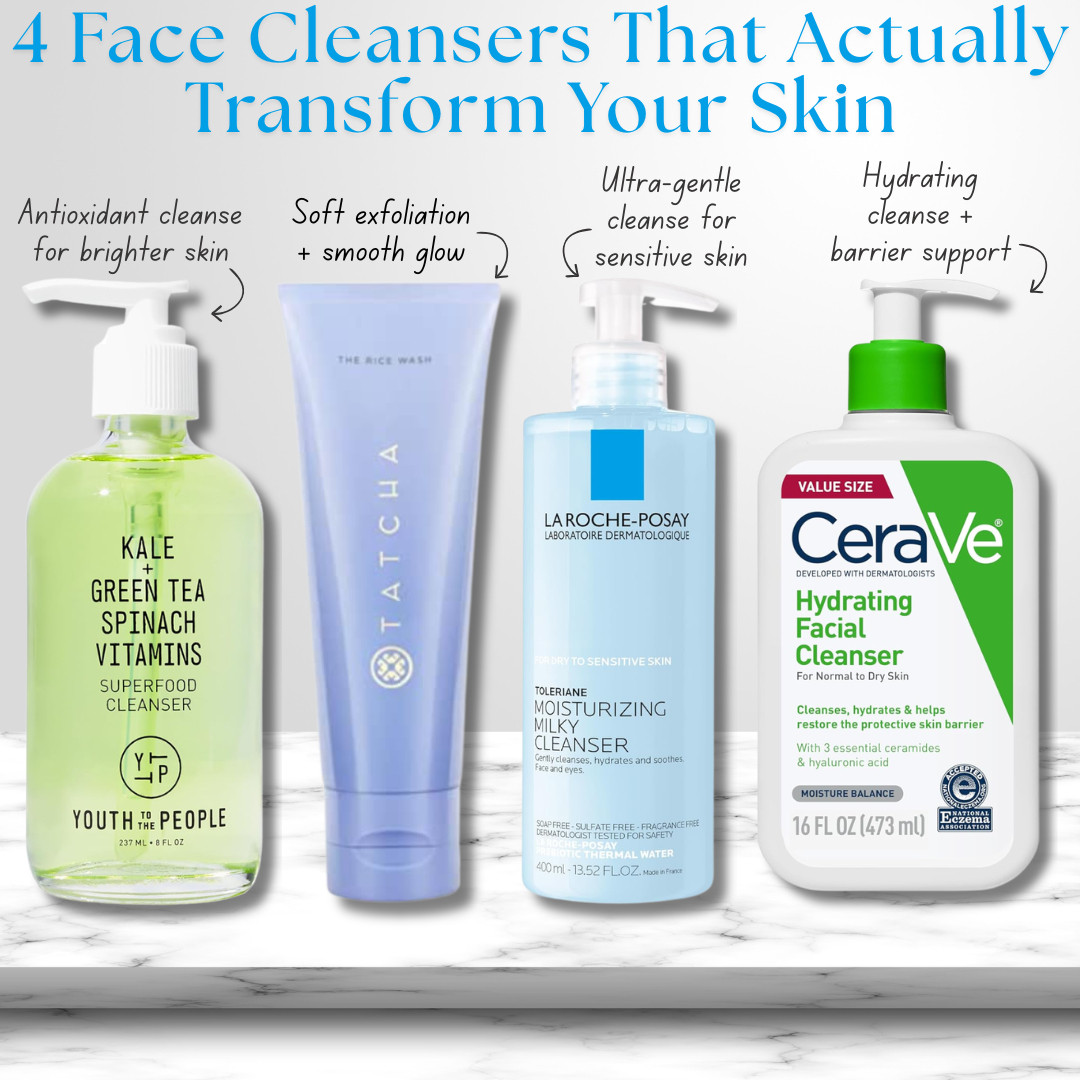 Facial Cleansers That Actually Transform You Skin 💙 

If your skin feels dull, tight after cleansing, or like your face wash just isn’t doing anything for your skin, switching to the right cleanser can completely change your routine. 

These four highly rated cleansers target common skincare concerns like dryness, sensitivity, dullness, and clogged pores while still being gentle enough for everyday use.

Here are 4 face cleansers that actually improve your skin over time:

• Youth To The People Superfood Cleanser
Antioxidant-rich cleanser with kale, green tea, and spinach to help remove buildup, balance oily skin, and brighten dull complexions.

• @Tatcha The Rice Wash Soft Cream Cleanser
A gentle exfoliating cleanser that smooths texture and leaves skin soft, hydrated, and glowing without stripping your moisture barrier.

• La Roche-Posay Toleriane Hydrating Gentle Cleanser
Ultra-gentle milky cleanser designed for sensitive or reactive skin that cleanses while keeping skin calm, hydrated, and comfortable.

• CeraVe Hydrating Facial Cleanser
Dermatologist favorite cleanser with ceramides and hyaluronic acid to support the skin barrier and prevent dryness or tightness after washing.

Perfect for:
• Dull skin
• Sensitive skin
• Dry skin
• Texture and uneven skin tone
• Barrier repair skincare routines
• Everyday gentle cleansing

Everything is linked! 

#LTKBeauty #LTKgrwm #LTKselfcare