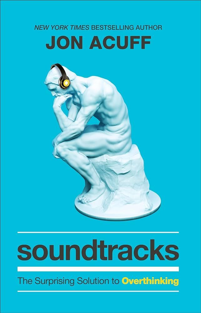 Soundtracks: The Surprising Solution to Overthinking (Overcome Toxic Thought Patterns and Take Co... | Amazon (US)