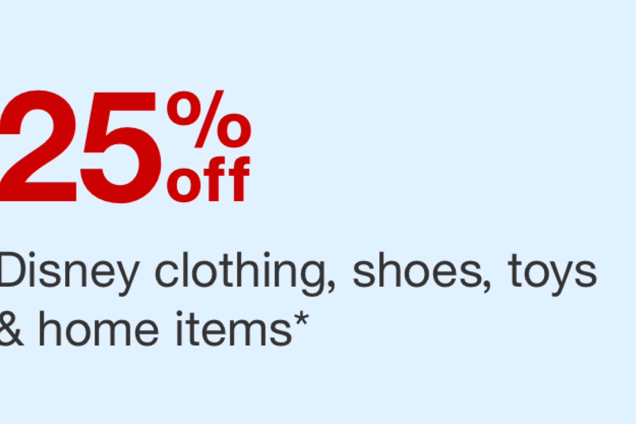 25% Disney favorites at target 

#LTKSaleAlert #LTKGiftGuide #LTKKids