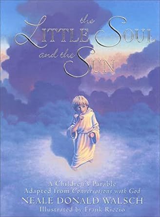 The Little Soul and the Sun: A Children's Parable | Amazon (US)