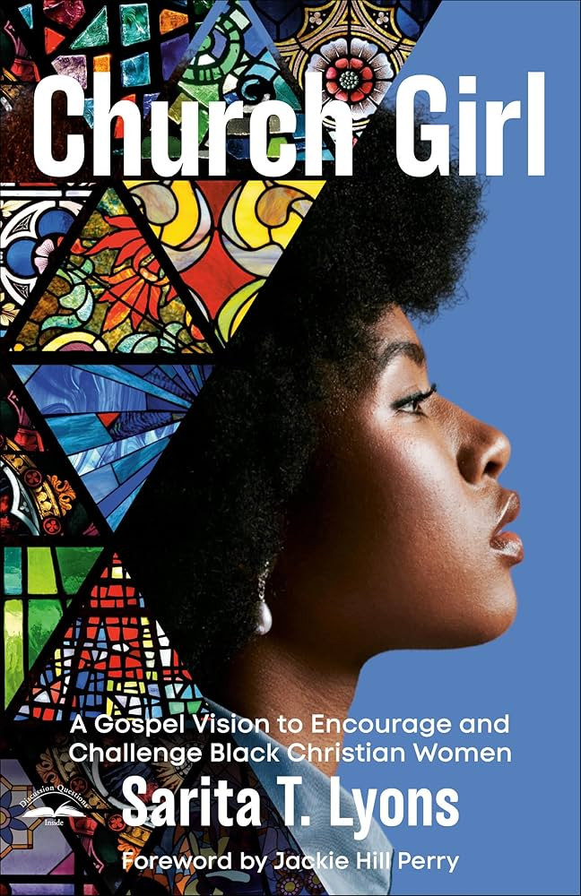 Church Girl: A Gospel Vision to Encourage and Challenge Black Christian Women | Amazon (US)