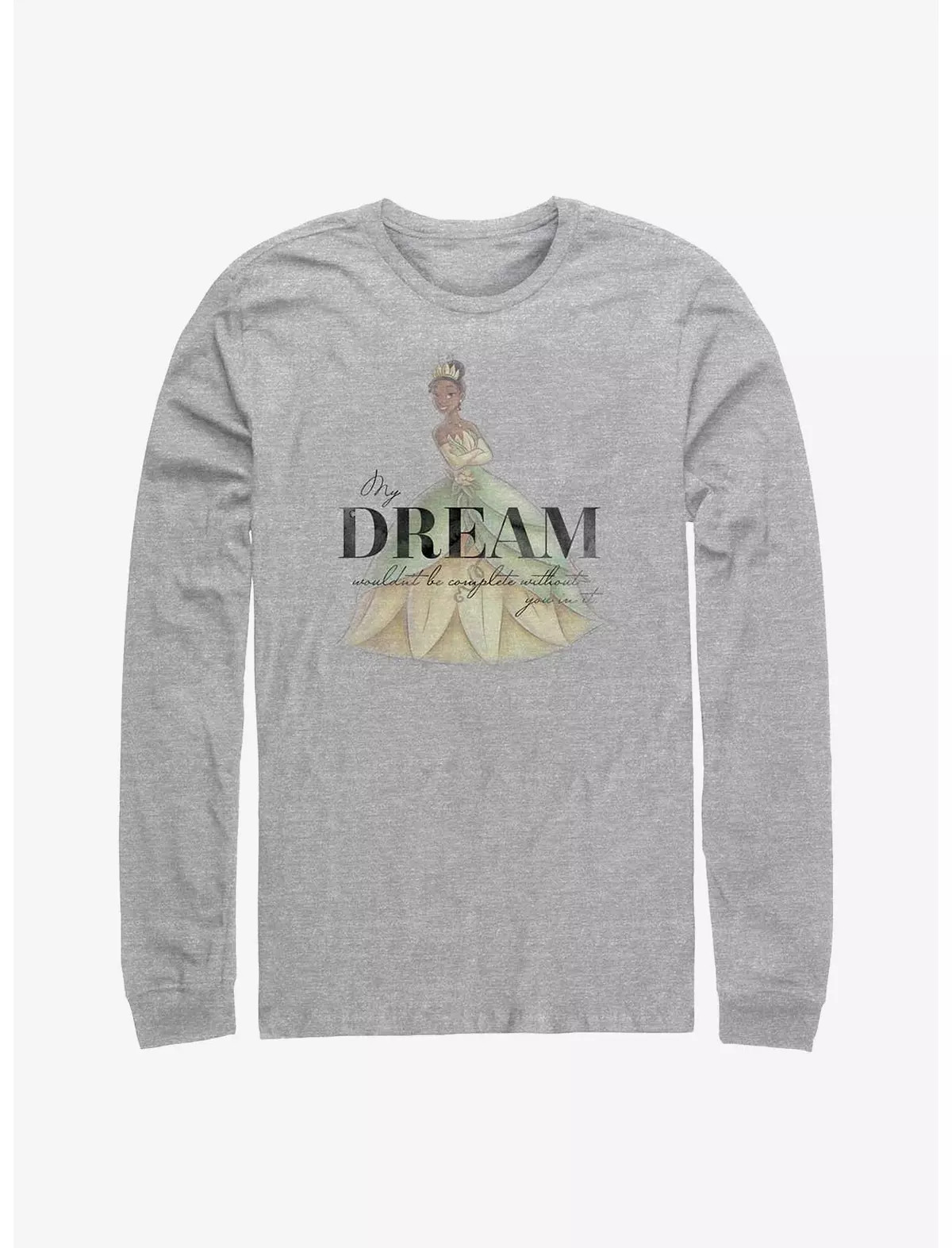 Disney100 Tiana My Dream Is Complete Long-Sleeve T-Shirt | Hot Topic