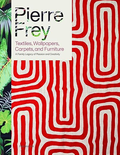 Pierre Frey: Textiles, Wallpapers, Carpets, and Furniture      Hardcover \u2013 October 24, 2023 | Amazon (US)