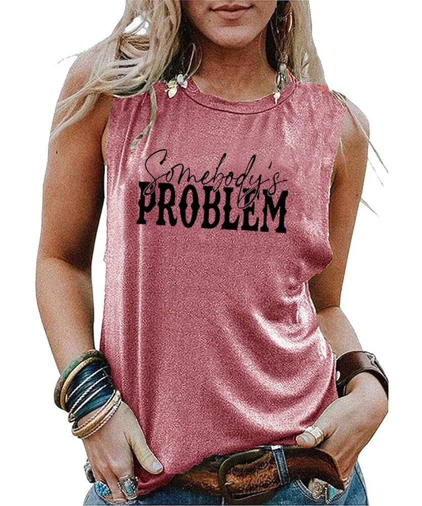 Funny Sayings Shirts for Women Somebody's Problem Tank Top Casual Sleeveless Letter Print Top Rou... | Amazon (US)