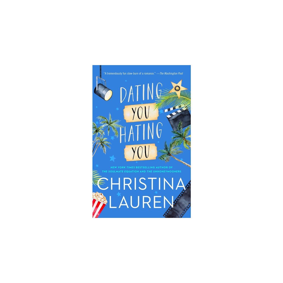 Dating You / Hating You - By Christina Lauren ( Paperback ) | Target