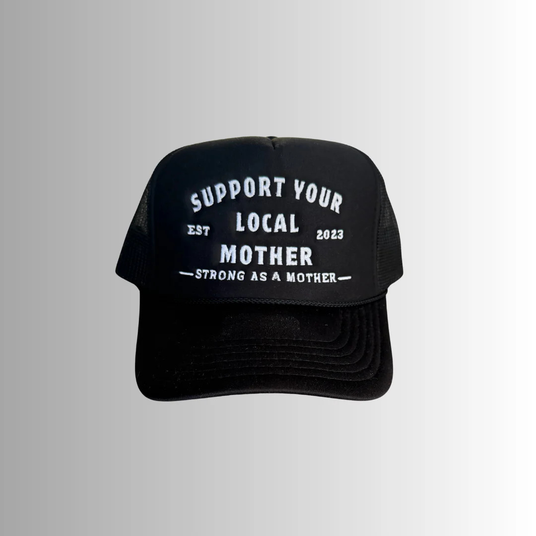Support Your Local Mother® -  Black | Mother Hats