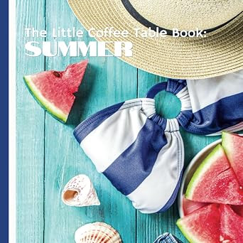 The Little Coffee Table Book: Summer: From iconic traditions like fireworks on the Fourth of July... | Amazon (US)
