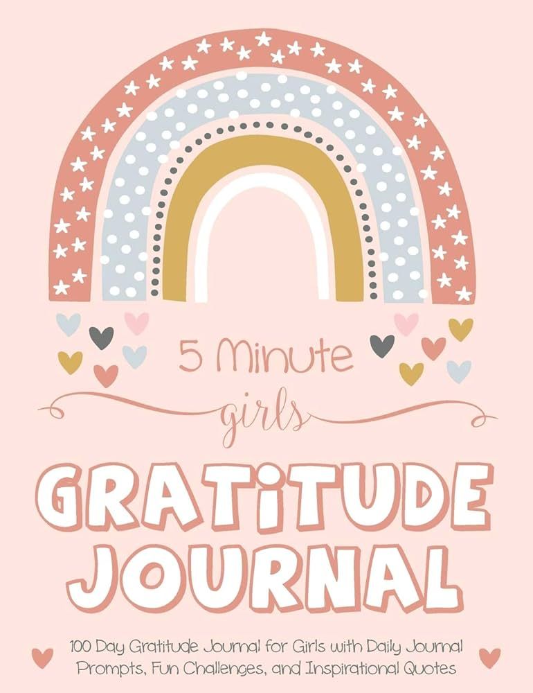 5 Minute Girls Gratitude Journal: 100 Day Gratitude Journal for Girls with Daily Journal Prompts,... | Amazon (US)