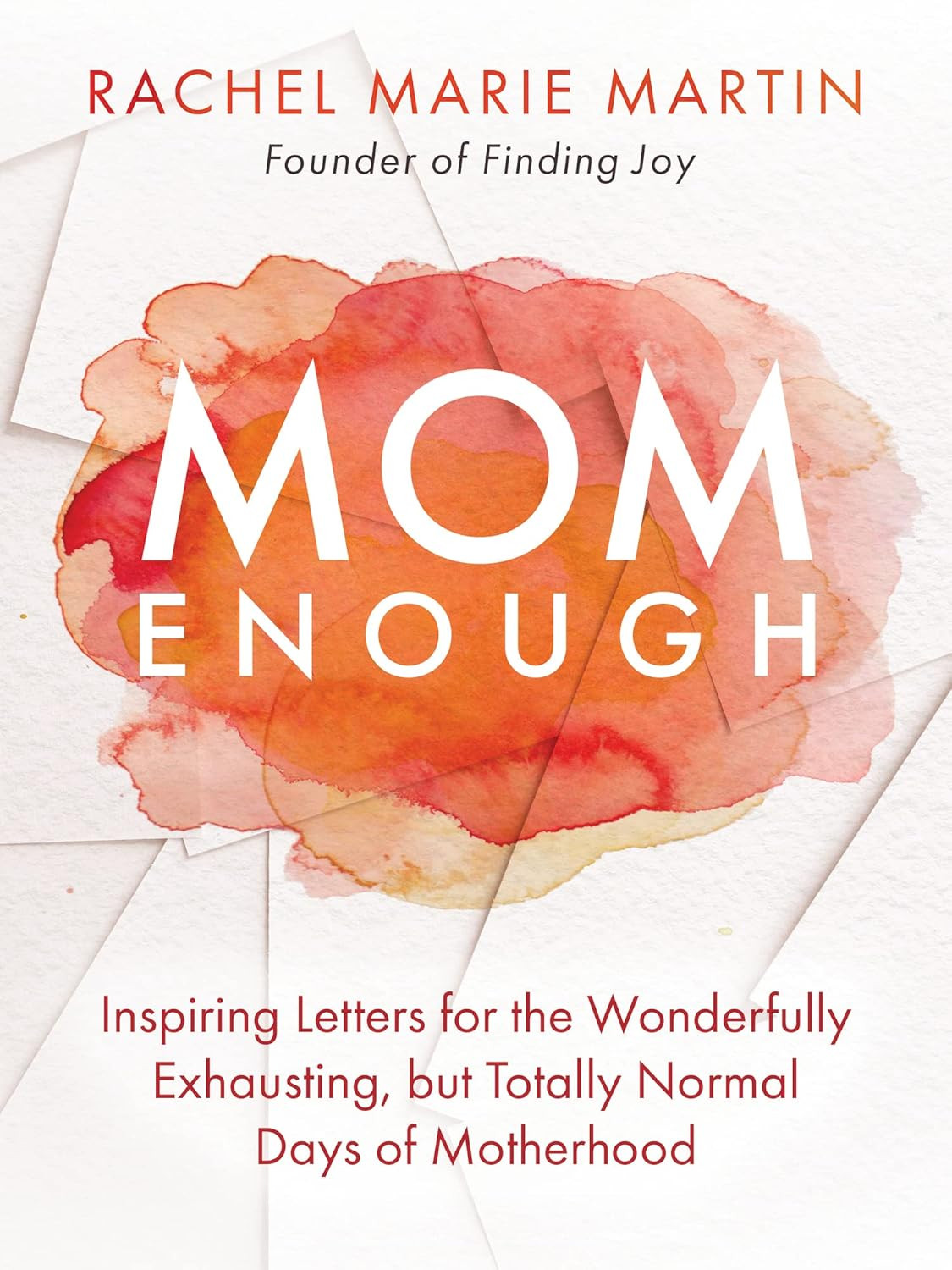 Mom Enough: Inspiring Letters for the Wonderfully Exhausting but Totally Normal Days of Motherhoo... | Amazon (US)
