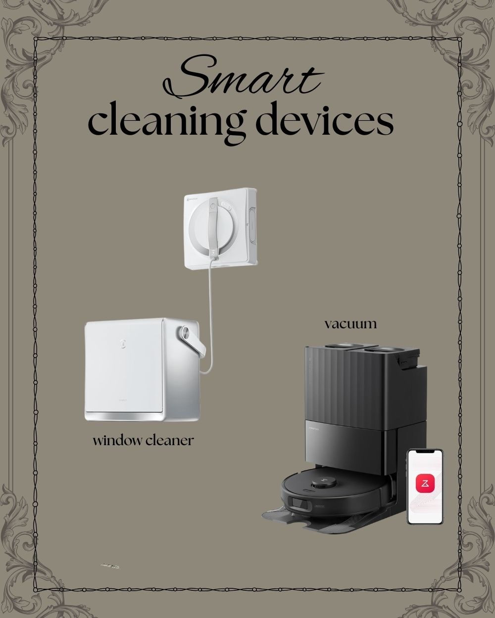 The most amazing smart cleaners.  Wash windows, vacuum and mop all at the same time!  Definitely a couple of my personal favorites!