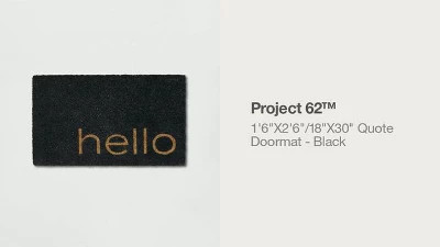 1'6"x2'6"/18"x30" Hello Doormat Black - Project 62™ | Target