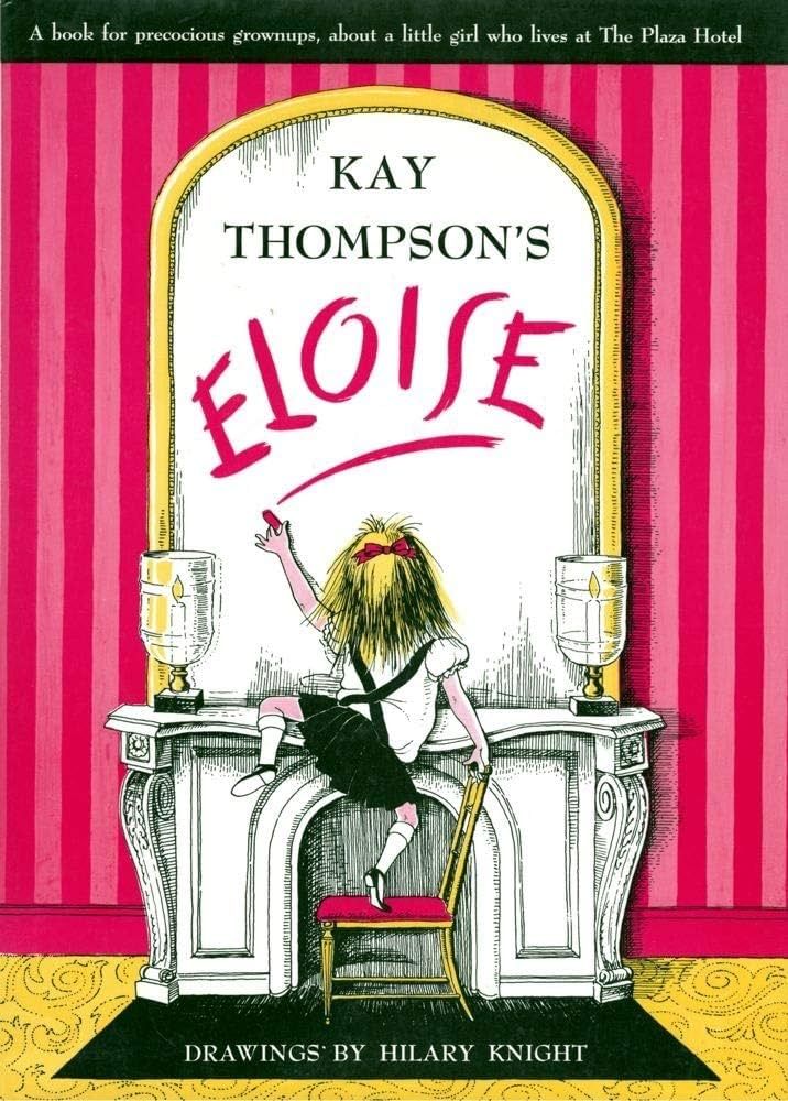 Eloise: A Book for Precocious Grown Ups: Thompson, Kay, Knight, Hilary: 9780671223502: Amazon.com... | Amazon (US)