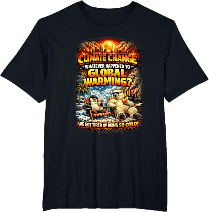 Climate Change Funny Graphic Global Warming Humor T-Shirt | Amazon (US)