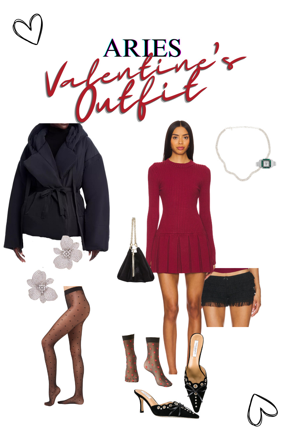 Valentine’s Outfit  for the Aries Sun, Aries Rising, and/or Aries Venus. Rarely do you play by the "rules" of fashion or abide by "less is more" logic.
⠀⠀⠀⠀⠀⠀⠀⠀⠀⠀⠀⠀⠀⠀⠀⠀⠀⠀
Double up on sheer pattern stockings, add bloomers under a minidress, wear the nonsensical ring watch, stay warm in a chic nylon belted puffer, and always always wear red. 

 

#LTKShoeCrush #LTKParties #LTKStyleTip
