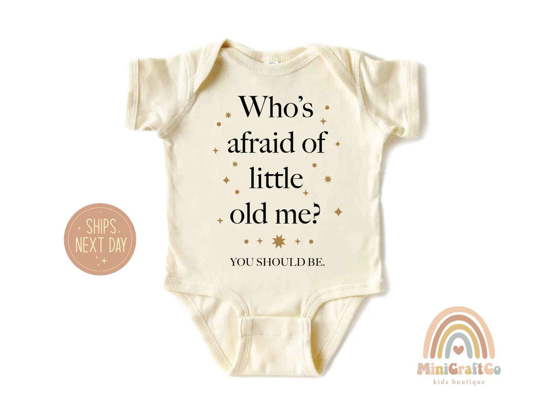 Who’s Afraid of Little Old Me? You Should Be Onesie®, Music Lover Gift, Concert Baby Onesie®,... | Etsy (US)