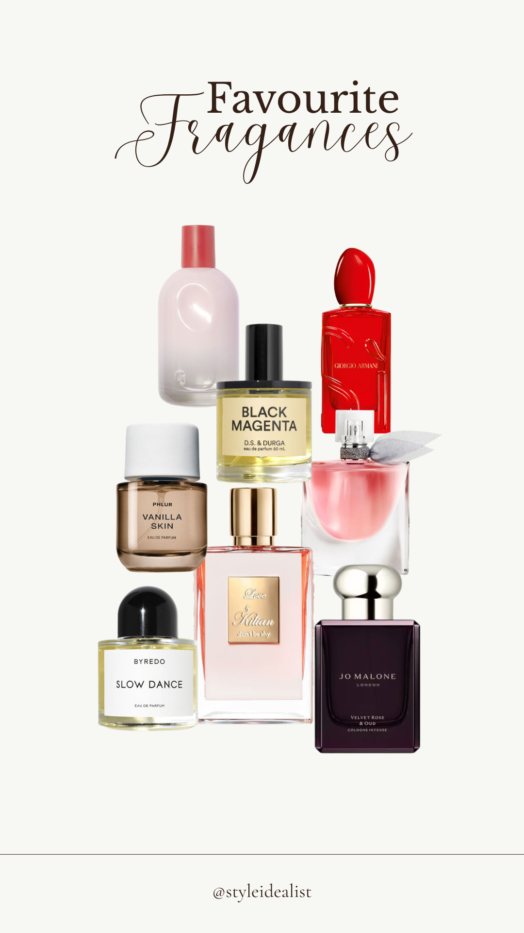 My favourite fragrances! ✨

Glossier You, Byredo Slow Dance, Phlur Vanilla Skin, Lancôme La Vie est Belle, Jo Malone Velvet Rose, Armani Si Passione Red Musk, D.S & Durga Black Magents  

 #LTKuk #LTKeurope #LTKbeauty