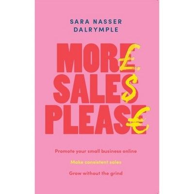 More Sales Please - by  Sara Nasser Dalrymple (Hardcover) | Target