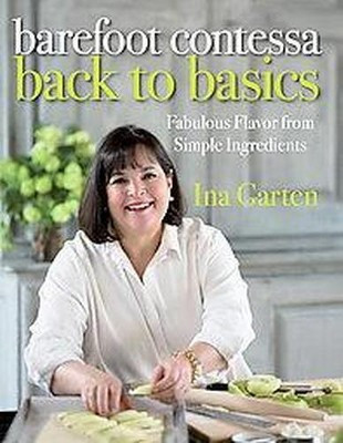 Barefoot Contessa Back to Basics (Hardcover) by Ina Garten | Target
