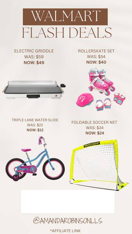 Walmart Flash Deals
Electric griddle 
Kids roller skates 
Kids 16 inch bike 
Foldable soccer net 

#LTKKids #LTKSaleAlert #LTKActive