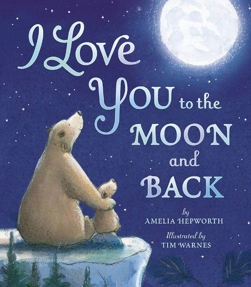 I Love You to the Moon and Back | Amazon (US)