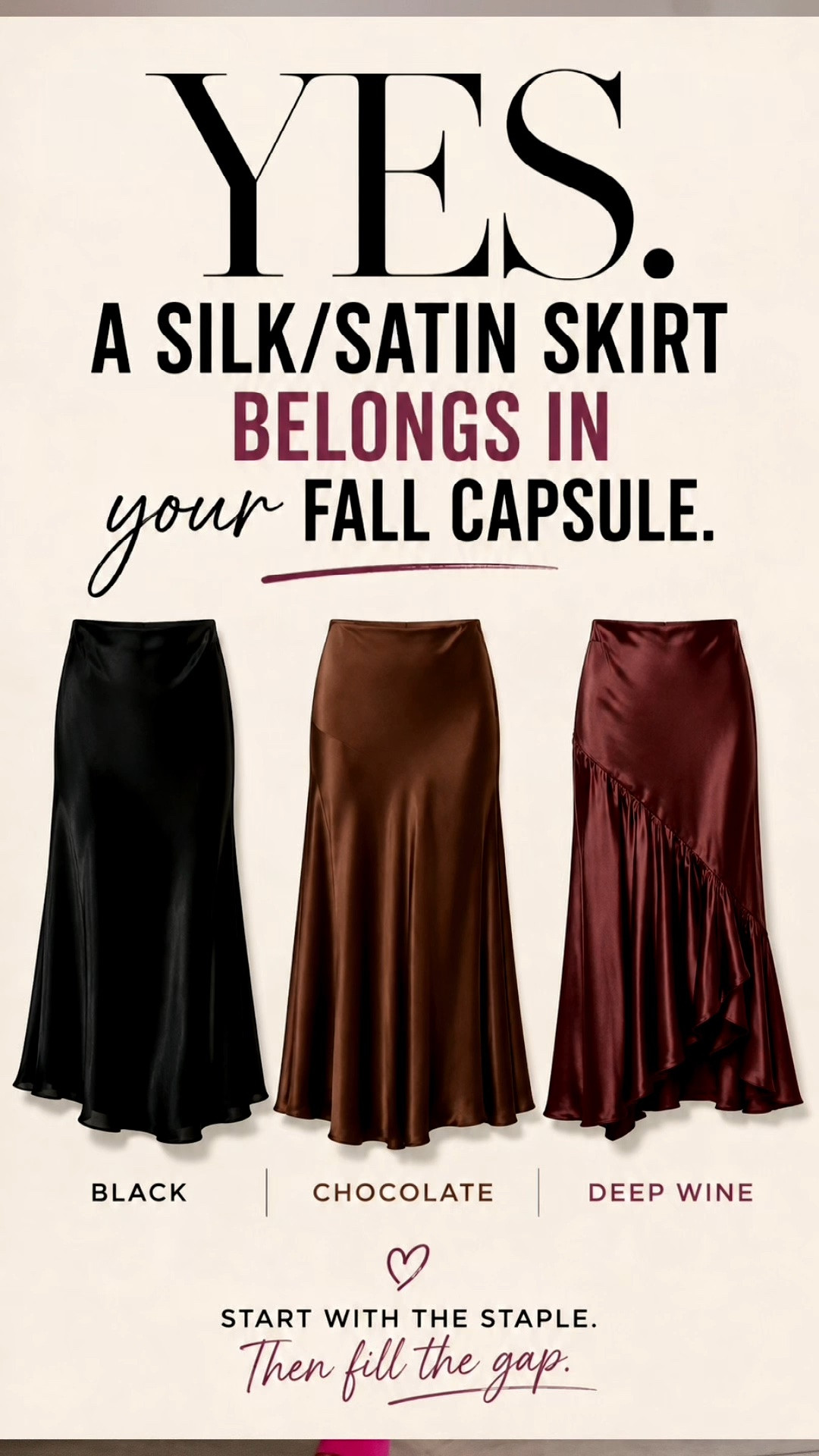 Building my fall capsule one piece at a time, starting with the satin skirt. 🤎

If you’re adding one to your wardrobe, start by looking at what you already own. Black is a great staple, then consider where the gaps are. Maybe chocolate or a deep wine works better with your existing wardrobe.

I’m also paying attention to silhouette. A simple bias-cut midi or maxi will have more longevity, while some of the asymmetric and drop-waist styles we’re seeing can be a fun, trend-forward addition.

The goal isn’t to collect every version. It’s to find the one that works with what you already have.

Keep what works. Find the gaps. Then shop.

I linked a few satin skirt options to get you started. 🤎

#LTKStyleTip #LTKOver30

#LTKSeasonal #LTKWorkwear