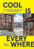 Cool is Everywhere: New and Adaptive Design Across America | Amazon (US)