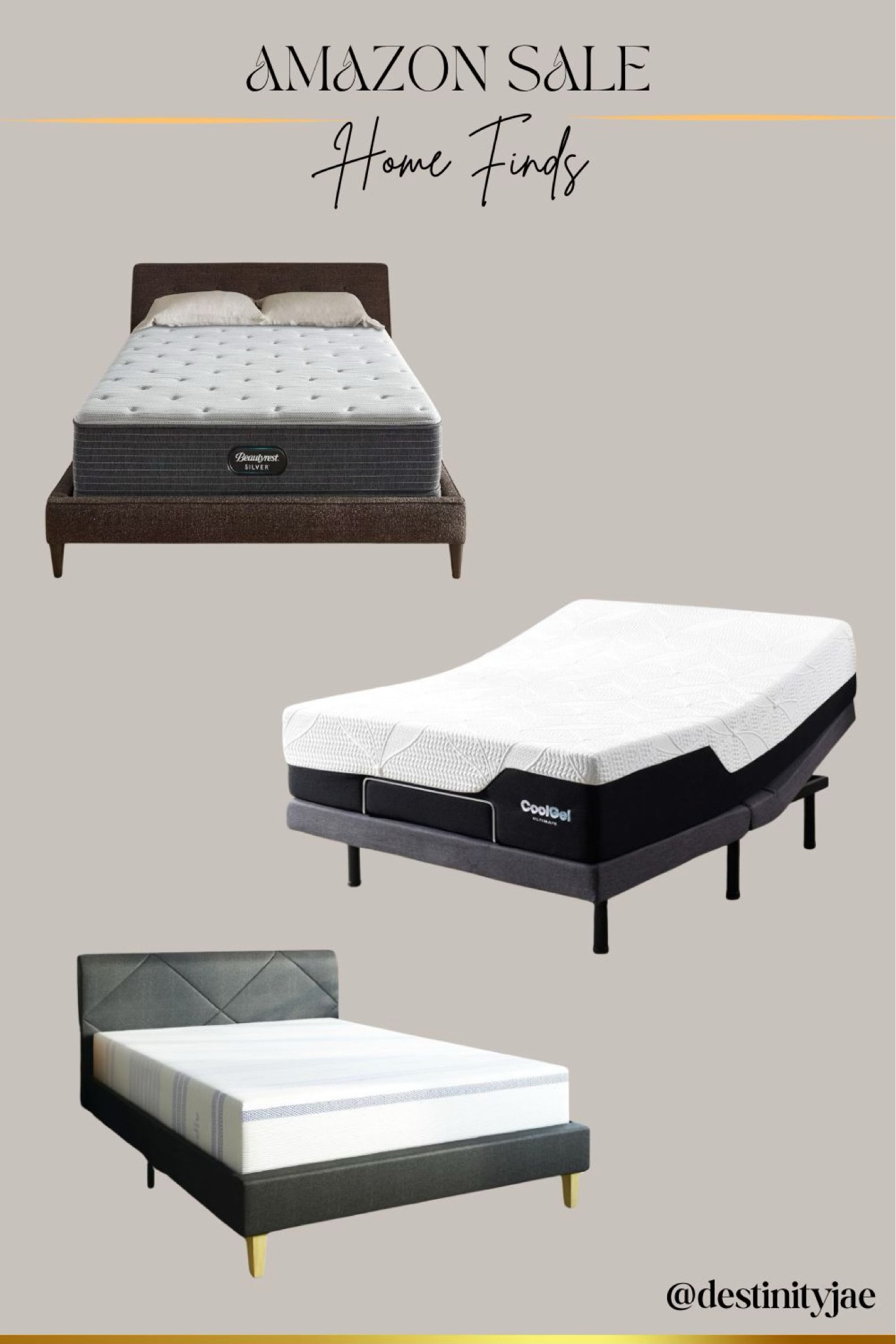 🛏️✨ Amazon Sale Home Finds! ✨🛏️

Ready to upgrade your sleep game? Check out these amazing mattresses on sale now:

Beautyrest Silver Hybrid Mattress: Experience the perfect blend of support and comfort with advanced hybrid technology.
Classic Brands Cool Gel Memory Foam Mattress: Stay cool and cozy all night long with cooling gel-infused memory foam.
Modway Aveline Gel Infused Memory Foam Mattress: Enjoy a restful sleep with pressure-relieving memory foam and a sleek, modern design.
Don't miss out on these incredible deals to transform your bedroom into a haven of comfort and style! 🛌💤

Follow @destinityjae for more home finds and decor inspiration!

#AmazonSale #HomeFinds #MattressSale #BedroomUpgrade #HomeDecor #SleepBetter #ComfortAndStyle #InteriorDesign

#LTKSaleAlert #LTKHome #LTKSummerSales