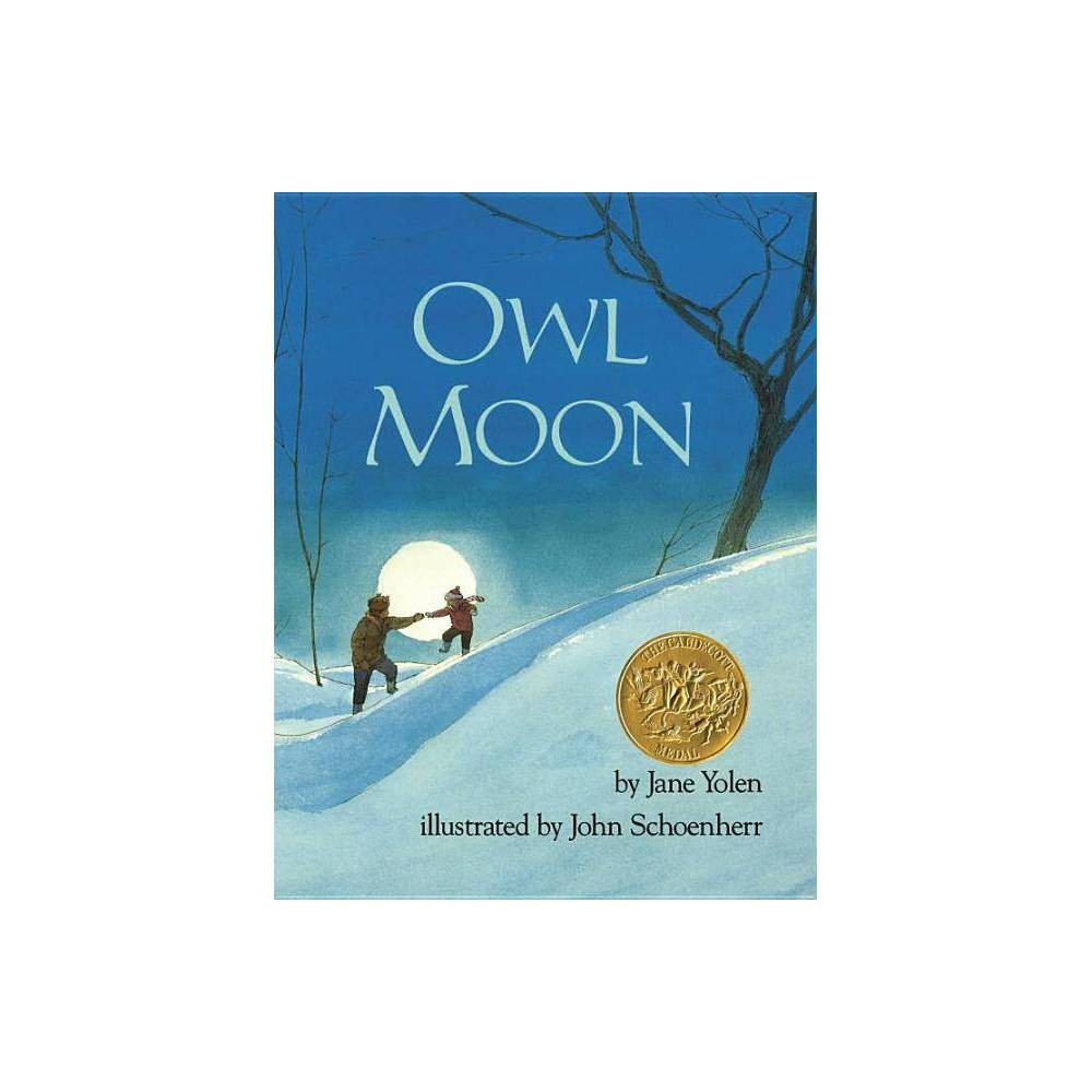 Owl Moon - by Jane Yolen (Hardcover) | Target
