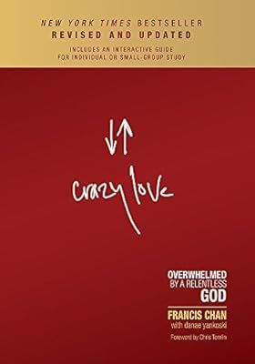 Crazy Love: Overwhelmed by a Relentless God | Amazon (US)