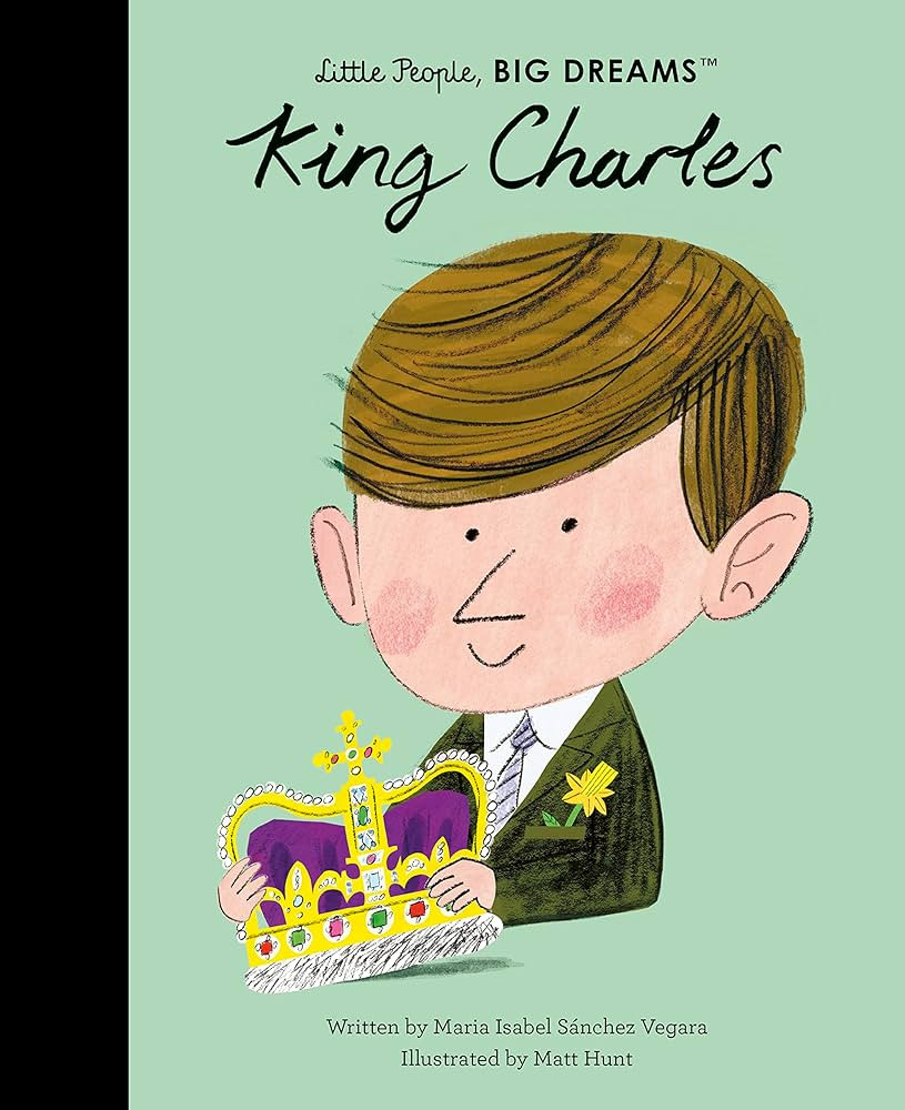 King Charles (Little People, BIG DREAMS, 97) | Amazon (US)