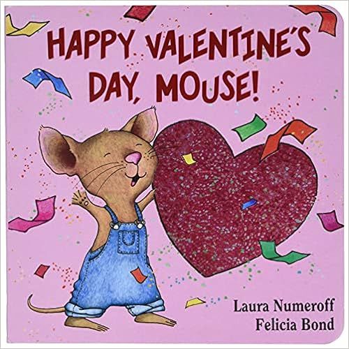 Happy Valentine's Day, Mouse! (If You Give...)    Board book – December 17, 2019 | Amazon (US)