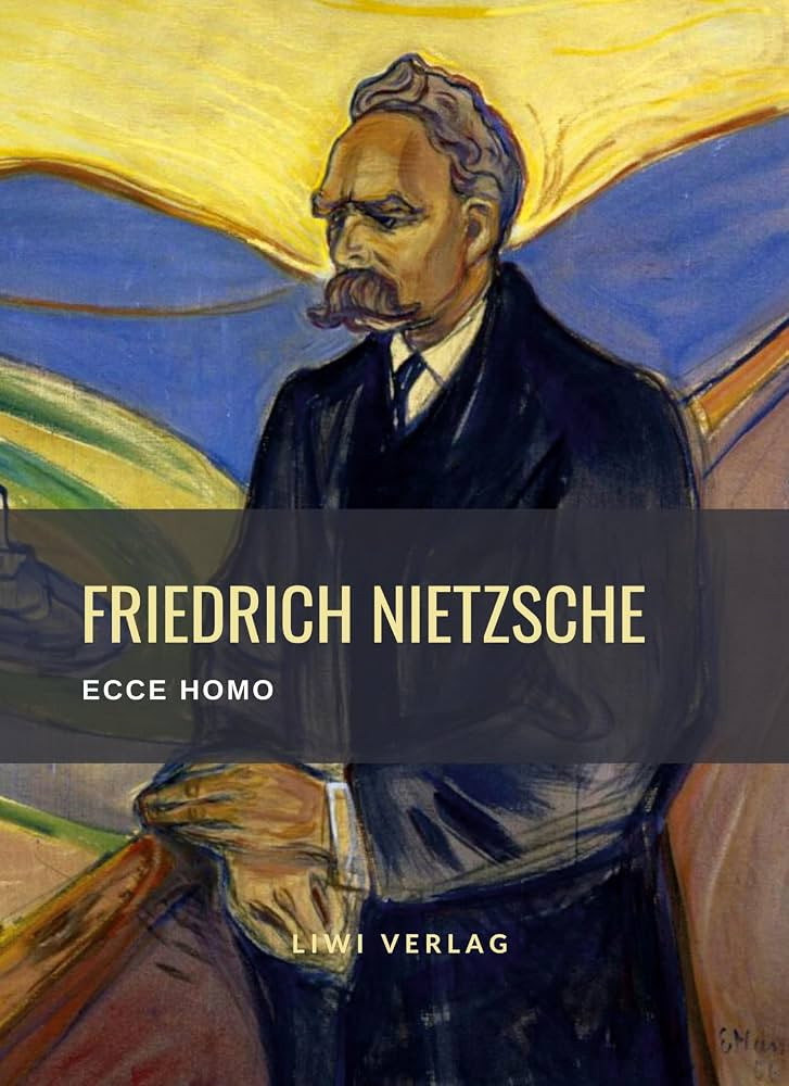 Friedrich Nietzsche: Ecce homo. Vollständige Neuausgabe: Wie man wird, was man ist | Amazon (DE)