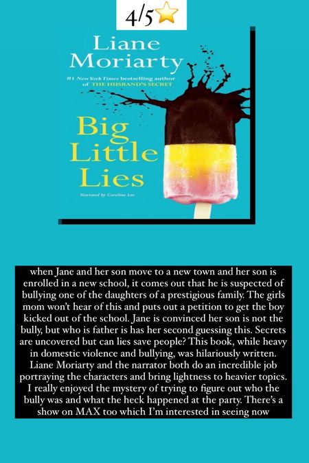 55. Big Little Lies by Liane Moriarty :: 4/5⭐️ when Jane and her son move to a new town and her son is enrolled in a new school, it comes out that he is suspected of bullying one of the daughters of a prestigious family. The girls mom won’t hear of this and puts out a petition to get the boy kicked out of the school. Jane is convinced her son is not the bully, but who is father is has her second guessing this. Secrets are uncovered but can lies save people? This book, while heavy in domestic violence and bullying, was hilariously written. Liane Moriarty and the narrator both do an incredible job portraying the characters and bring lightness to heavier topics. I really enjoyed the mystery of trying to figure out who the bully was and what the heck happened at the party. There’s a show on MAX too which I’m interested in seeing now 

#LTKhome #LTKtravel