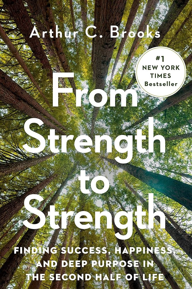 From Strength to Strength: Finding Success, Happiness, and Deep Purpose in the Second Half of Lif... | Amazon (US)