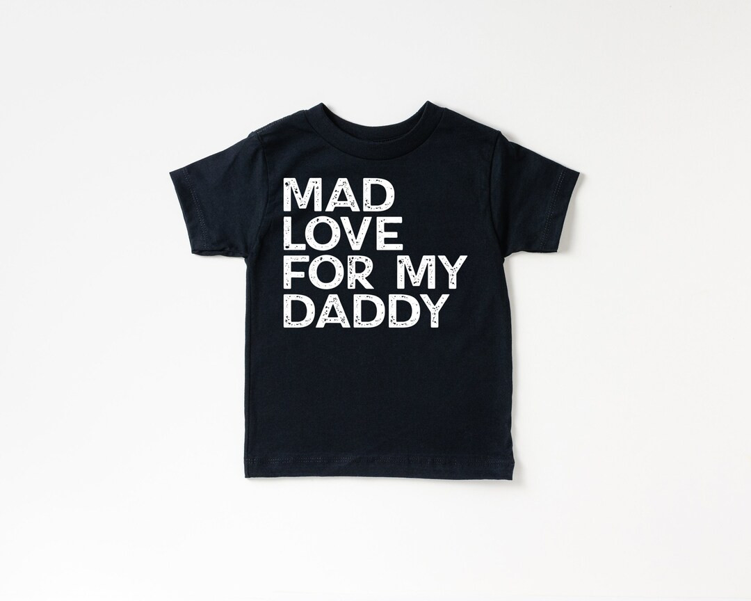 Mad Love For My Daddy Shirt I Father's Day 2022 Shirts I Rad Like Dad T-Shirt I Daddy's Boy T-Shi... | Etsy (US)