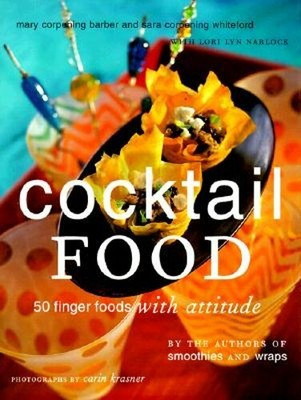 Cocktail Food: 50 Finger Foods with Attitude by Carin Krasner: New 9780811824187 | eBay | eBay US