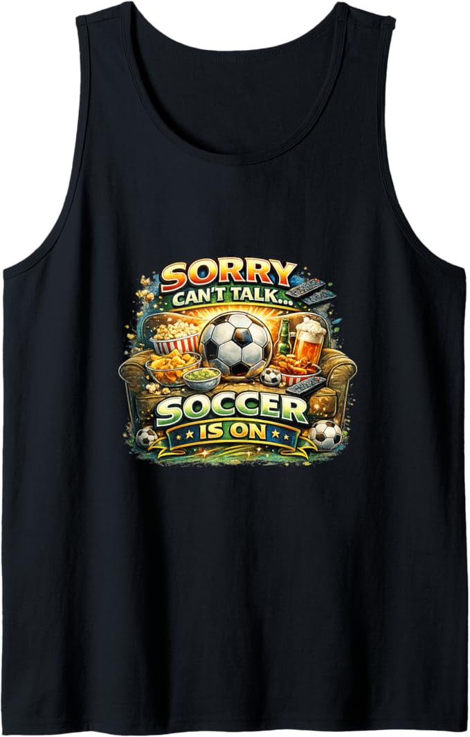 Sorry Can’t Talk Soccer is On Funny Fan Game Day Tank Top | Amazon (US)