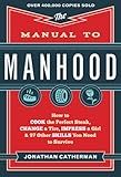 The Manual to Manhood: How to Cook the Perfect Steak, Change a Tire, Impress a Girl & 97 Other Sk... | Amazon (US)