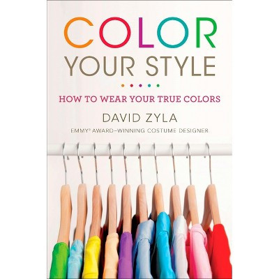 Color Your Style - by  David Zyla (Paperback) | Target