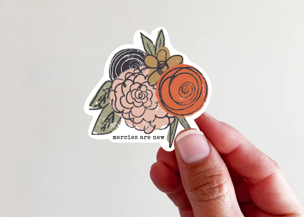 Mercies are New Vinyl Sticker | Kingfolk Co
