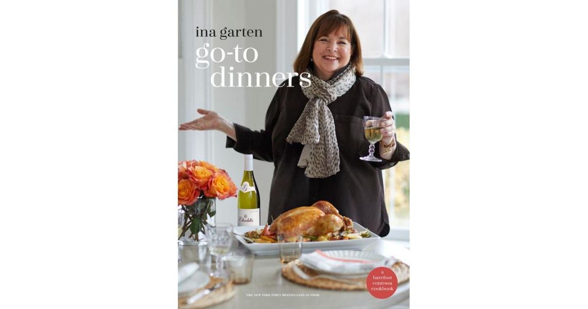 Go-To Dinners: A Barefoot Contessa Cookbook by Ina Garten | Macys (US)