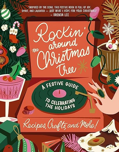 Rockin' Around the Christmas Tree: A Festive Guide to Celebrating the Holidays (Recipes, Crafts, ... | Amazon (US)