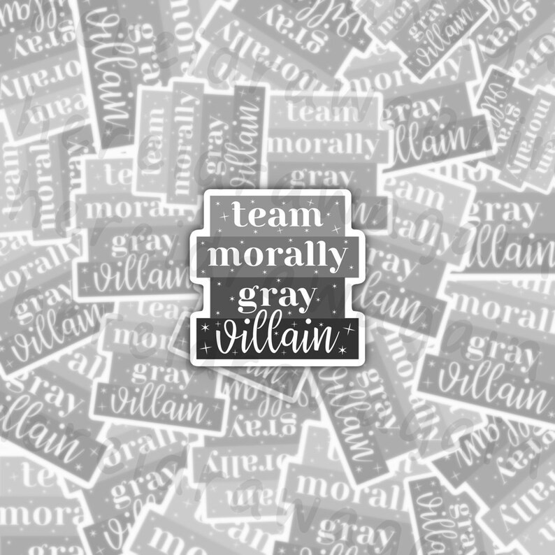 Team Morally Gray Villain | STICKER | Etsy (US)
