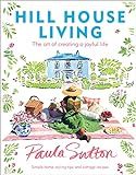 Hill House Living: The Art of Creating a Joyful Life | Amazon (US)