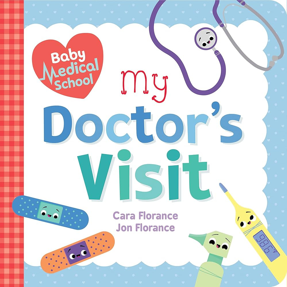 Baby Medical School: My Doctor's Visit: Preparing Toddlers for Confident, Fear-Free Doctor's Visi... | Amazon (US)