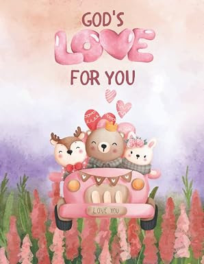God's Love For You: Cute, Valentine's Day Themed, Christian, Children's Book      Paperback – J... | Amazon (US)