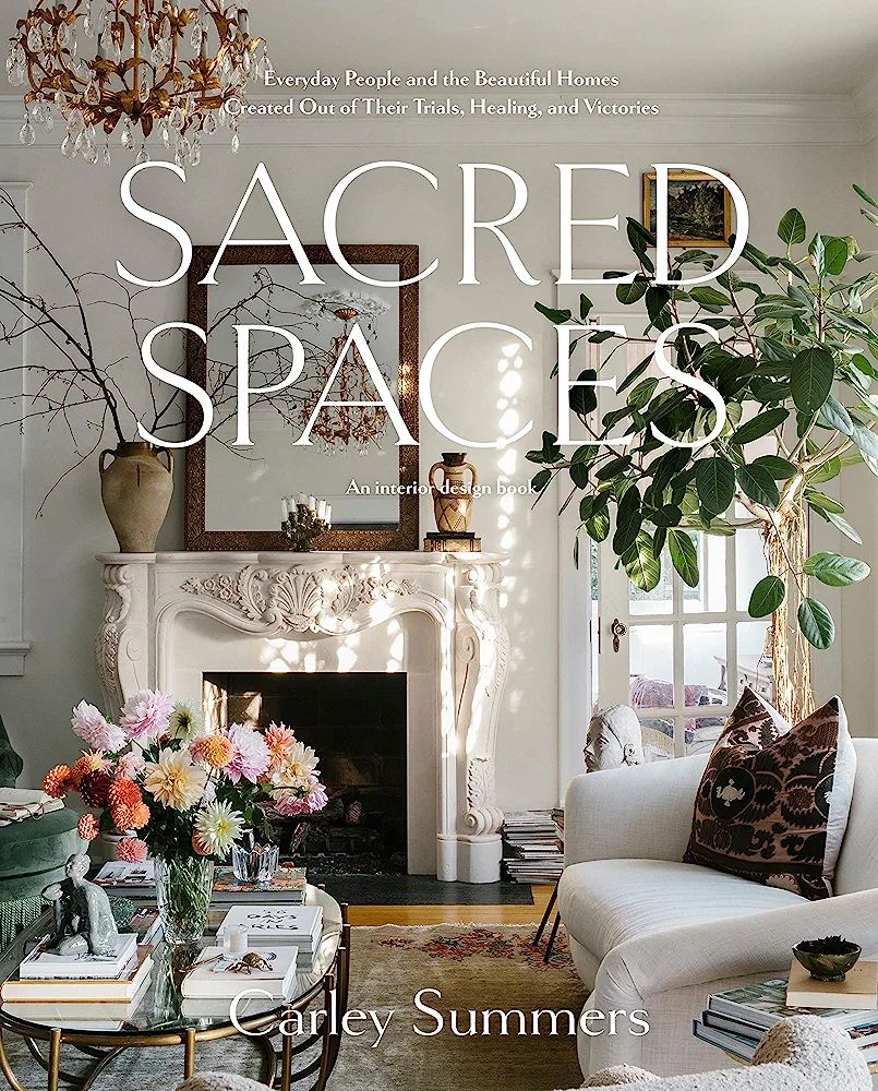 Sacred Spaces: Everyday People and the Beautiful Homes Created Out of Their Trials, Healing, and ... | Amazon (US)