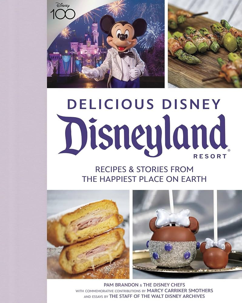 Delicious Disney: Disneyland: Recipes & Stories from The Happiest Place on Earth | Amazon (US)