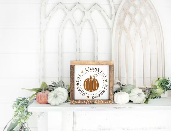 Thankful Grateful Blessed Fall Sign, Wood Thankful Grateful Blessed Sign, Thankful Grateful Bless... | Etsy (US)