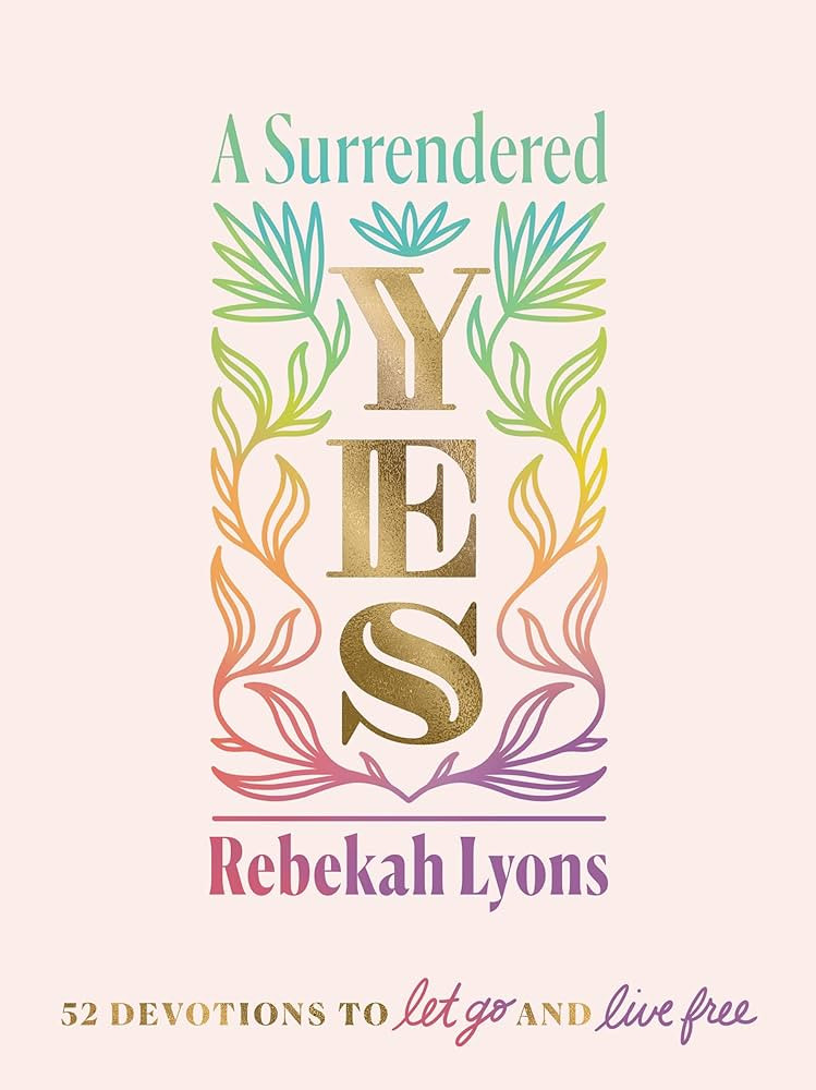 A Surrendered Yes: 52 Devotions to Let Go and Live Free | Amazon (US)